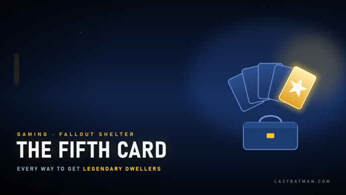 Fallout Shelter legendary dwellers featured image: five cards fanned out of a lunchbox, the fifth one glowing gold