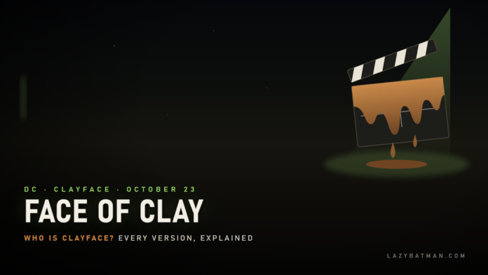 Who is Clayface featured image: a film clapperboard melting into dripping clay under a green spotlight